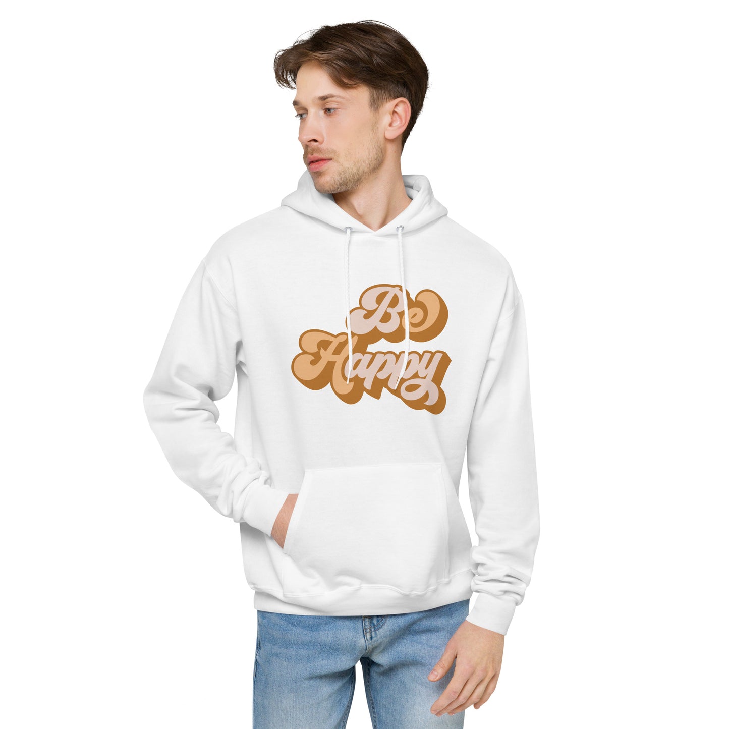 Be Happy Hoodie