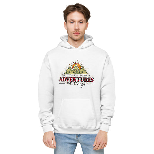 Fill Your Life With Adventures Not Things Hoodie