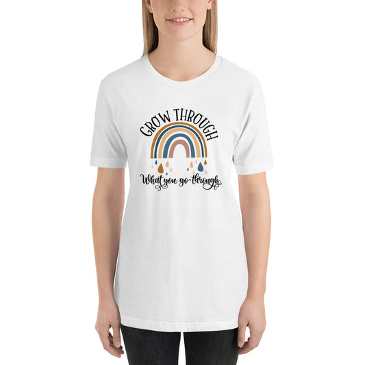 Grow Through What You Go Through T-Shirt